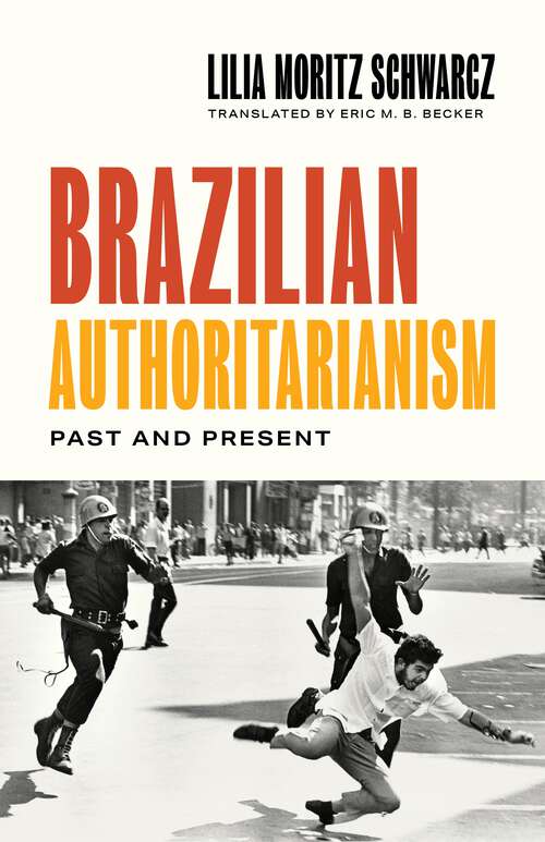 Book cover of Brazilian Authoritarianism: Past and Present