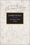 Book cover of The Three Perils of Man: War, Women And Witchcraft (The Collected Works of James Hogg)