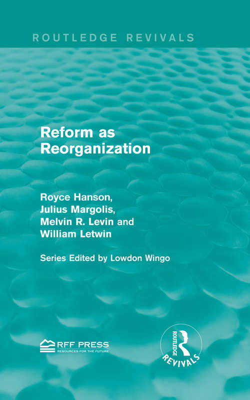 Book cover of Reform as Reorganization (Routledge Revivals)