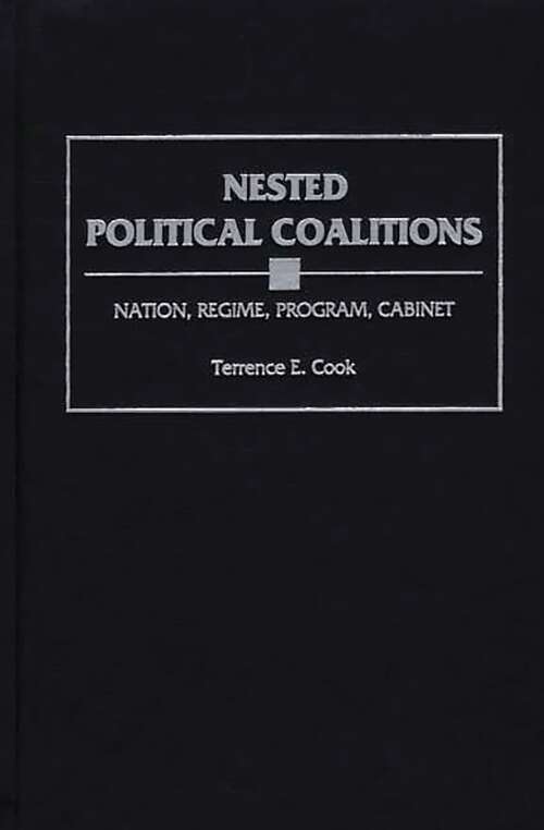 Book cover of Nested Political Coalitions: Nation, Regime, Program, Cabinet