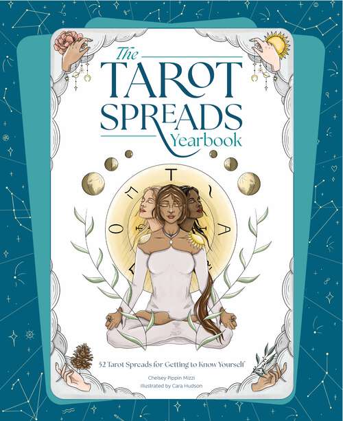 Book cover of The Tarot Spreads Yearbook: 52 Spreads for Getting to Know Tarot
