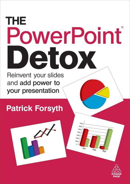 Book cover of The PowerPoint Detox: Reinvent Your Slides and Add Power to Your Presentation (1st Edition) (PDF)