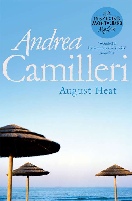 Book cover of August Heat (Inspector Montalbano mysteries #10)