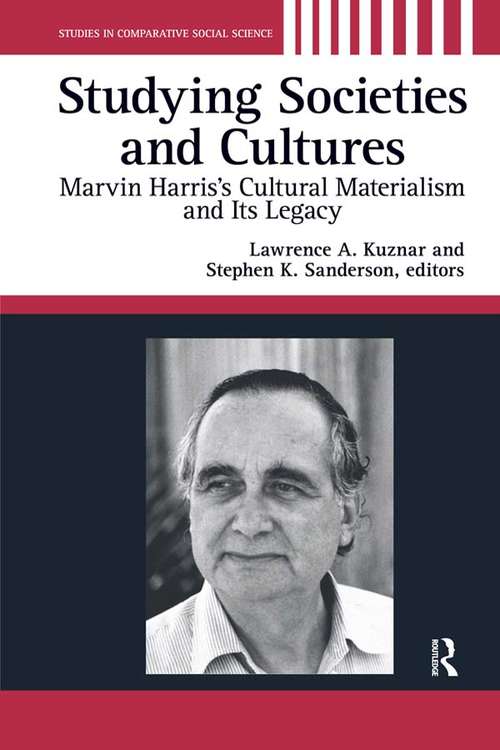 Book cover of Studying Societies and Cultures: Marvin Harris's Cultural Materialism and its Legacy