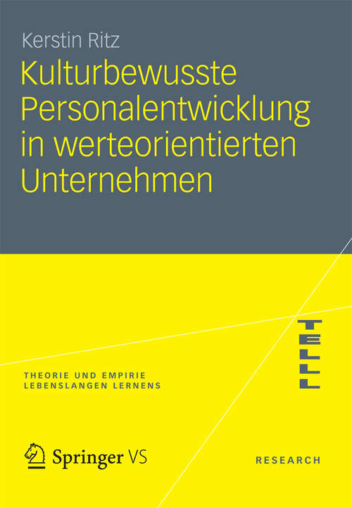 Book cover of Kulturbewusste Personalentwicklung in werteorientierten Unternehmen (2012) (Theorie und Empirie Lebenslangen Lernens)
