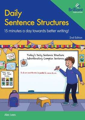 Book cover of Daily Sentence Structures: 15 Minutes A Day Towards Better Writing! (2)