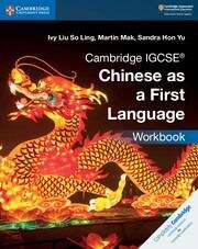 Book cover of Cambridge Igcse® Chinese As A First Language Workbook (Cambridge International Igcse Ser.)