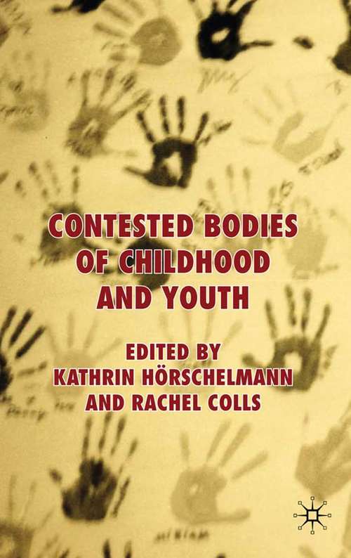 Book cover of Contested Bodies of Childhood and Youth (2010)