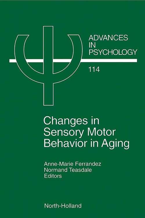 Book cover of Changes in Sensory Motor Behavior in Aging (ISSN: Volume 114)