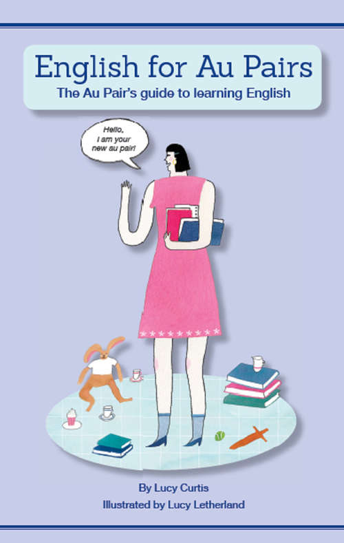 Book cover of English for Au Pairs: The Au Pair's guide to learning English