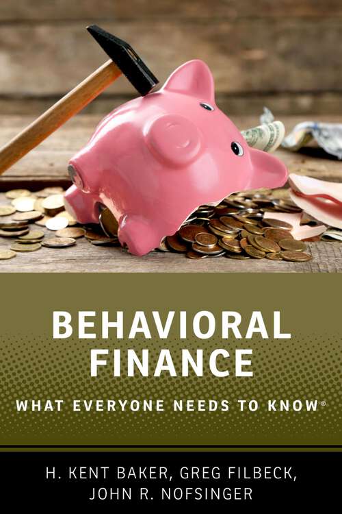 Book cover of Behavioral Finance: What Everyone Needs to Know® (What Everyone Needs To Know®)