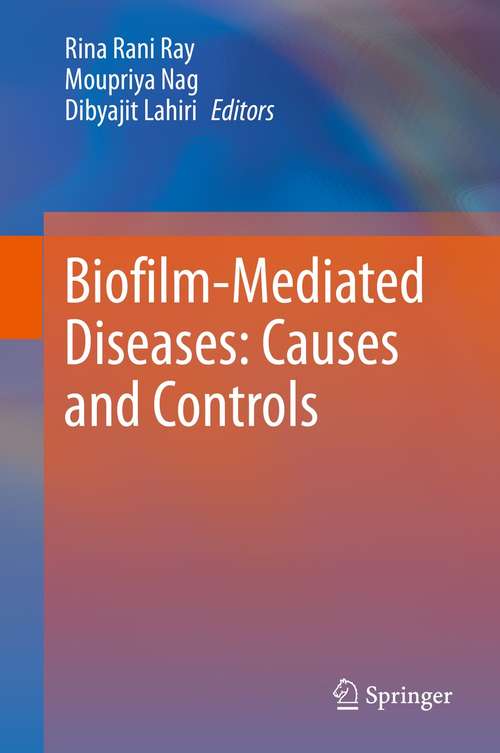 Book cover of Biofilm-Mediated Diseases: Causes and Controls (1st ed. 2021)