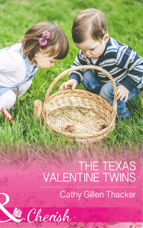 Book cover of The Texas Valentine Twins: The Texas Valentine Twins Her Cowboy Lawman The Cowboy's Valentine Bride A Cowboy In Her Arms (ePub edition) (Texas Legacies: The Lockharts #3)