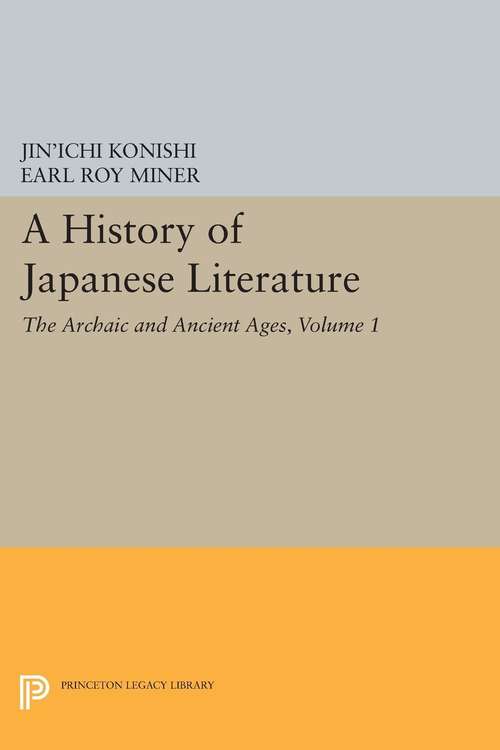 Book cover of A History of Japanese Literature, Volume 1: The Archaic and Ancient Ages (PDF)