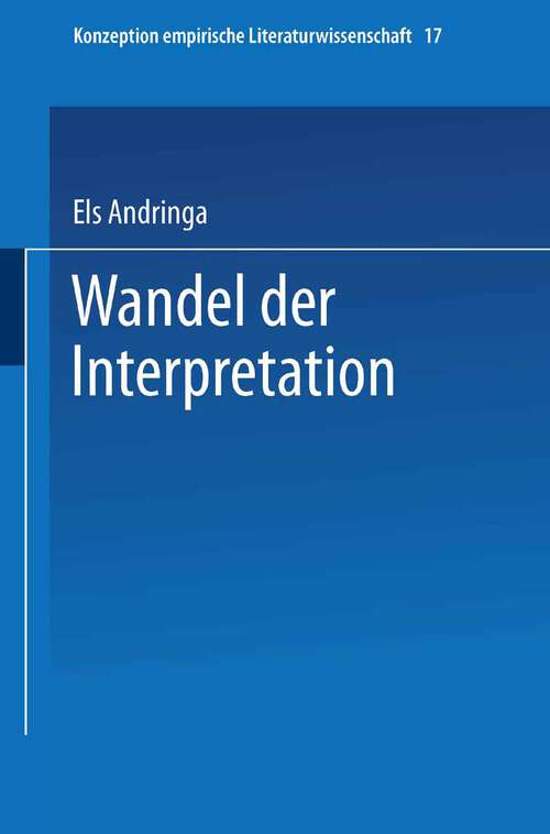 Book cover of Wandel der Interpretation: Kafkas, Vor dem Gesetz‘ im Spiegel der Literaturwissenschaft (1994) (Konzeption Empirische Literaturwissenschaft #27)