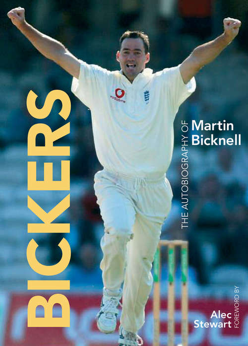 Book cover of Bickers: The Autobiography of Martin Bicknell (Autobiography/personalities Ser.)