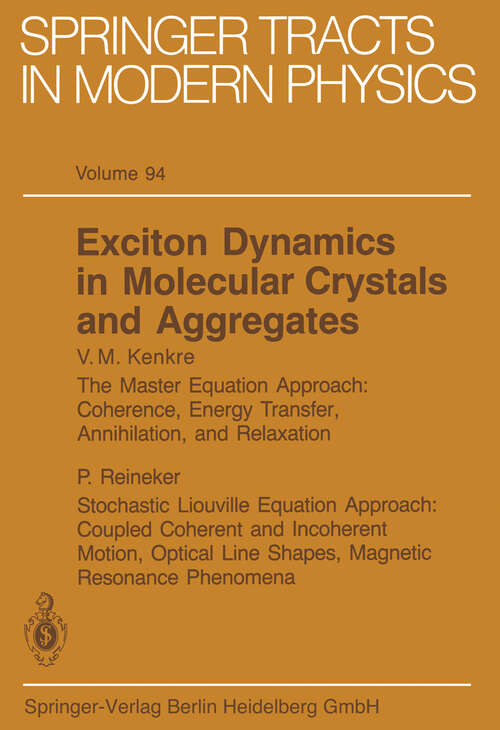 Book cover of Exciton Dynamics in Molecular Crystals and Aggregates (1982) (Springer Tracts in Modern Physics #94)