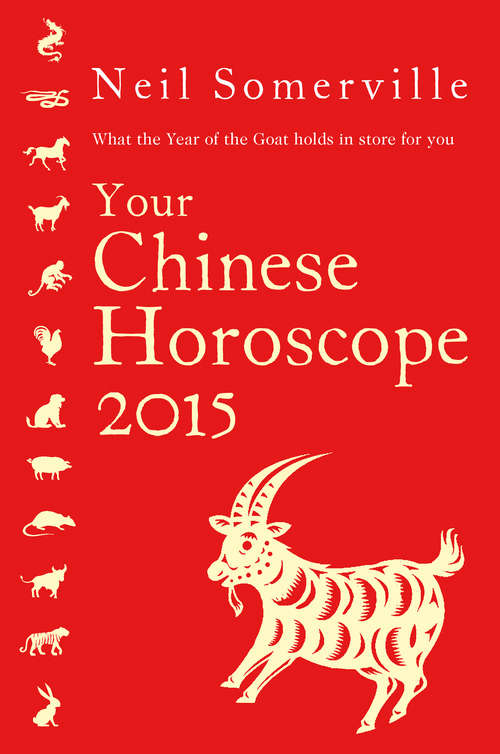 Book cover of Your Chinese Horoscope 2015: What The Year Of The Sheep Holds In Store For You (ePub edition)