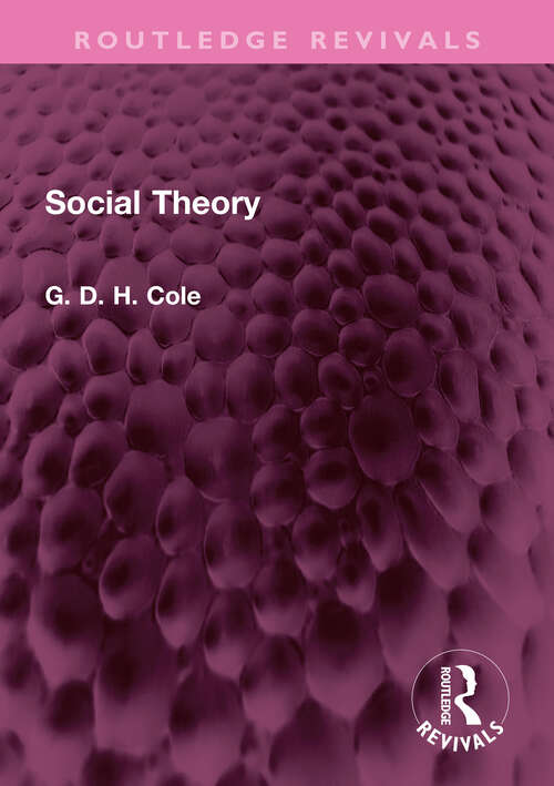 Book cover of Social Theory (Routledge Revivals)