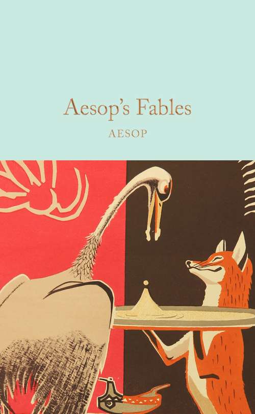 Book cover of Aesop's Fables: A New Translation (Macmillan Collector's Library #130)