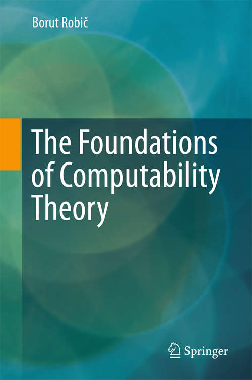Book cover of The Foundations of Computability Theory (1st ed. 2015)
