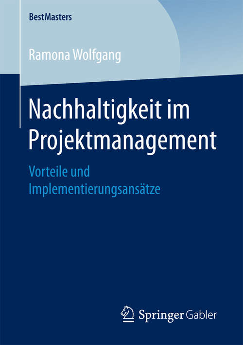 Book cover of Nachhaltigkeit im Projektmanagement: Vorteile und Implementierungsansätze (BestMasters)