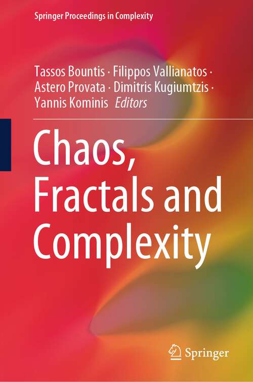 Book cover of Chaos, Fractals and Complexity (1st ed. 2023) (Springer Proceedings in Complexity)