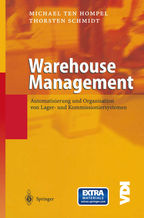 Book cover of Warehouse Management: Automatisierung und Organisation von Lager- und Kommissioniersystemen (2003) (VDI-Buch)