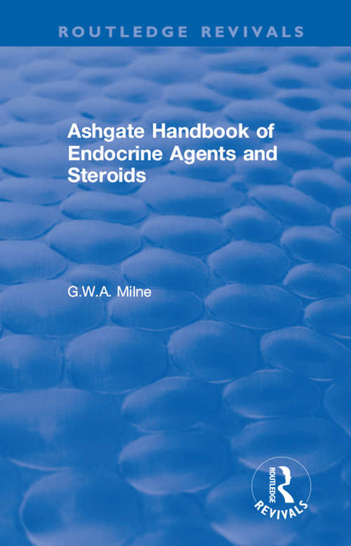Book cover of Ashgate Handbook of Endocrine Agents and Steroids (Routledge Revivals)