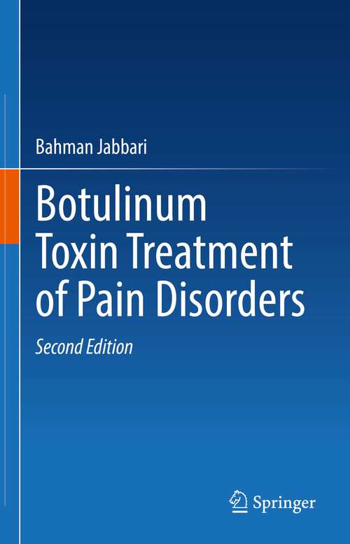 Book cover of Botulinum Toxin Treatment of Pain Disorders (2nd ed. 2022)