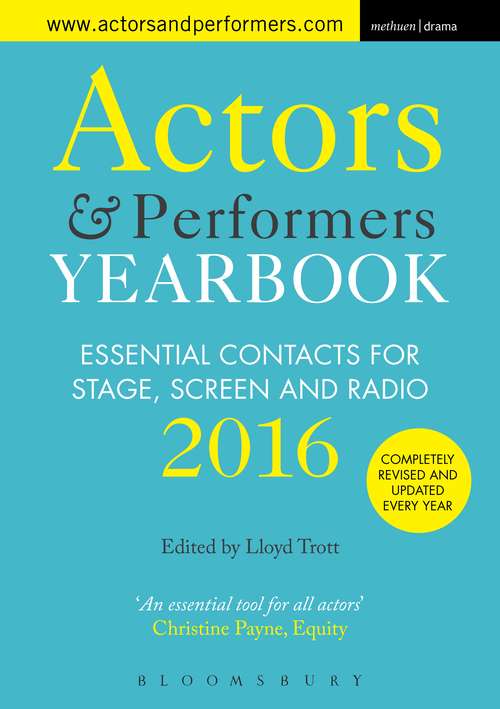 Book cover of Actors and Performers Yearbook 2016: Essential Contacts for Stage, Screen and Radio