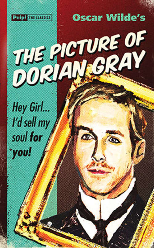 Book cover of The Picture of Dorian Gray: Downloadable Response Journal (Pulp! The Classics Ser.)