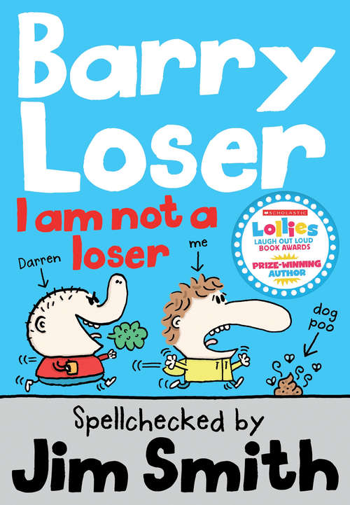 Book cover of Barry Loser: I Am Still Not A Loser (3) (The Barry Loser Series #1)