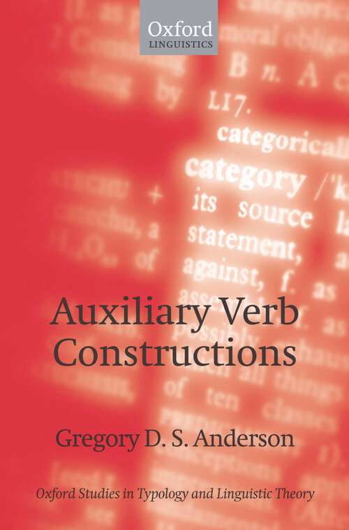 Book cover of Auxiliary Verb Constructions (Oxford Studies In Typology And Linguistic Theory Ser.)