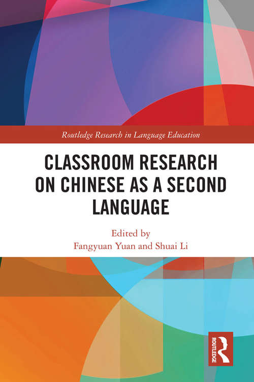 Book cover of Classroom Research on Chinese as a Second Language (Routledge Research in Language Education)