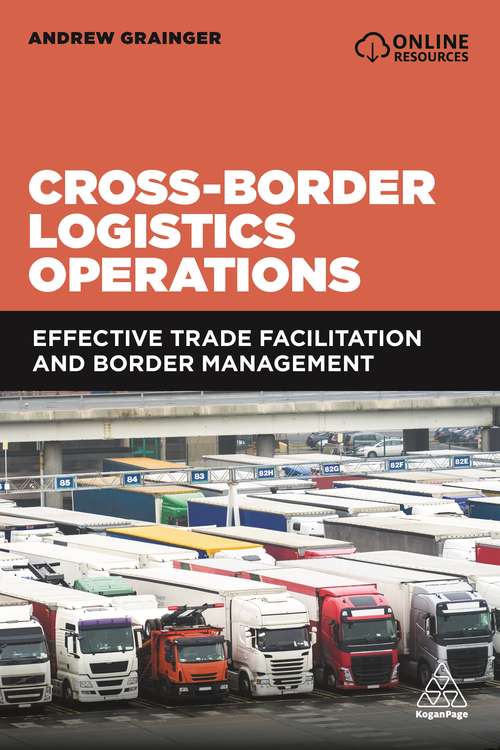 Book cover of Cross-Border Logistics Operations: Effective Trade Facilitation and Border Management