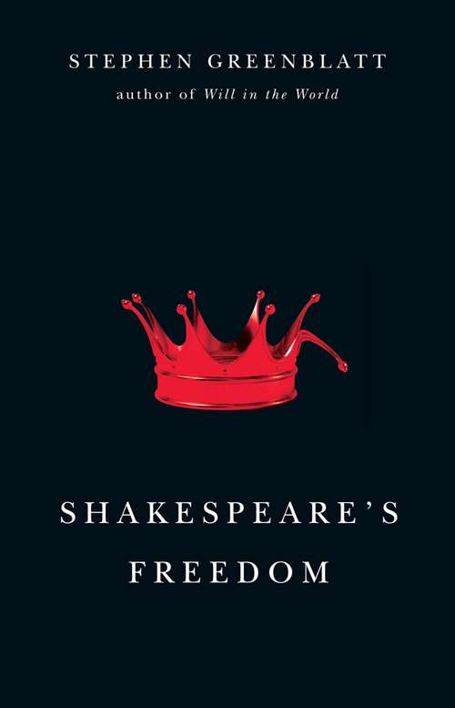 Book cover of Shakespeare's Freedom (The Rice University Campbell Lectures)