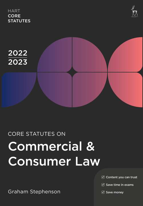 Book cover of Core Statutes on Commercial & Consumer Law 2022-23 (Hart Core Statutes)