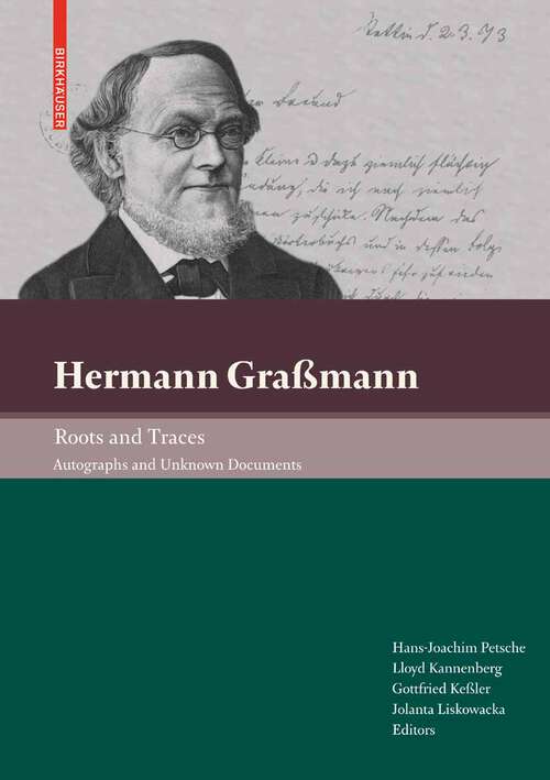 Book cover of Hermann Graßmann – Roots and Traces: Autographs and Unknown Documents (2009)