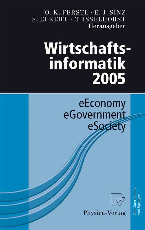 Book cover of Wirtschaftsinformatik 2005: eEconomy, eGovernment, eSociety (2005)