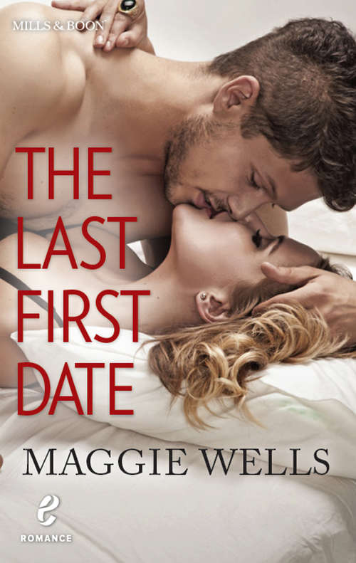Book cover of The Last First Date (ePub 12th edition) (Contemporary Romance #12)