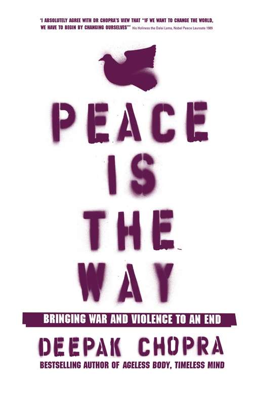 Book cover of Peace Is the Way: Bringing War and Violence to an End