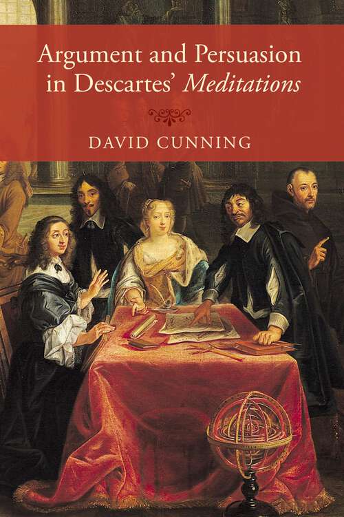Book cover of Argument and Persuasion in Descartes' Meditations
