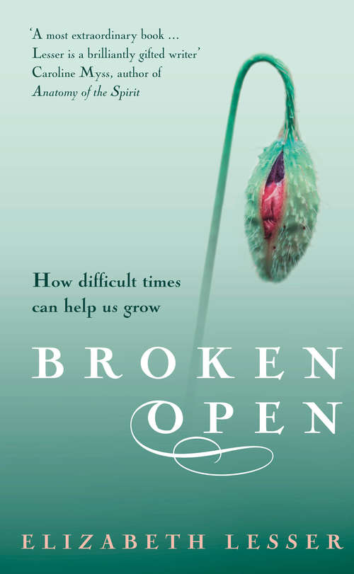 Book cover of Broken Open: How difficult times can help us grow