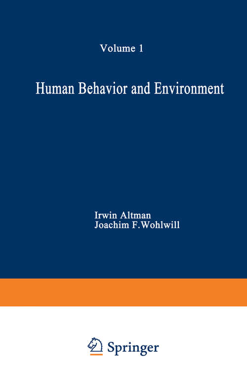 Book cover of Human Behavior and Environment: Advances in Theory and Research. Volume 1 (1976)