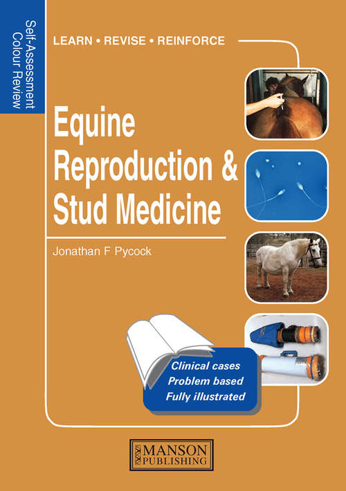 Book cover of Equine Reproduction & Stud Medicine: Self-Assessment Color Review
