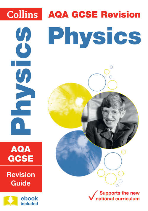 Book cover of AQA GCSE Physics. Revision Guide - Collins GCSE Revision and Practice