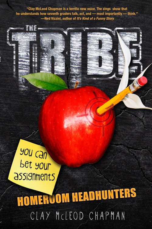 Book cover of The Tribe: Homeroom Headhunters (A\tribe Novel Ser. #1)