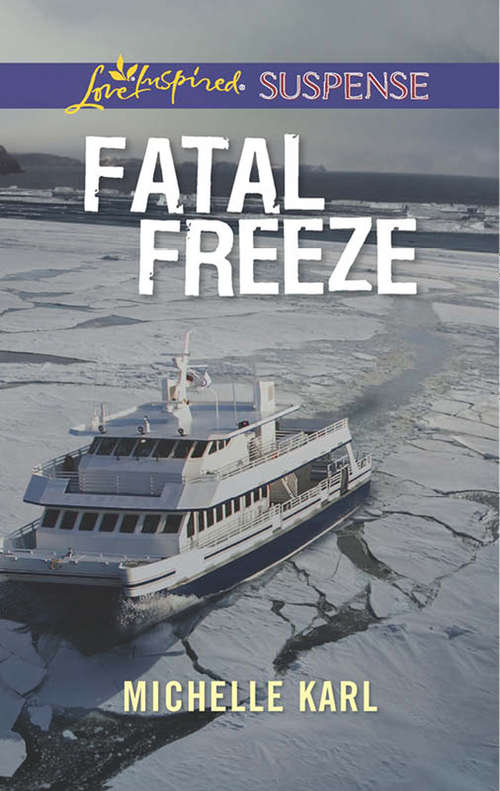Book cover of Fatal Freeze: Secret Refuge Royal Rescue Fatal Freeze (ePub edition) (Mills And Boon Love Inspired Suspense Ser.)