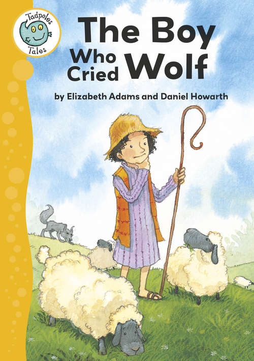 Book cover of Aesop's Fables: The Boy Who Cried Wolf (PDF): Aesop's Fables: The Boy Who Cried Wolf (lib Ebook) (Tadpoles Tales #45)